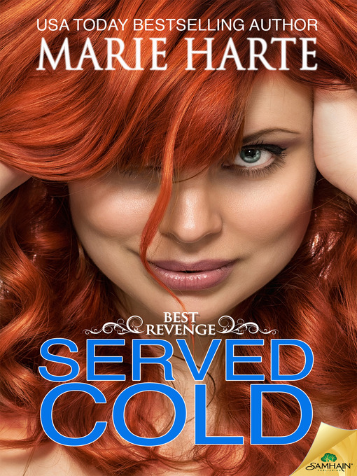 Title details for Served Cold by Marie Harte - Available